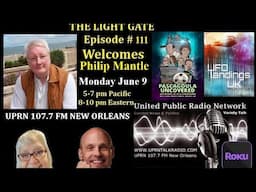 The Light Gate- Pascagoula, UFO Research with Philip Mantle