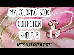 My Coloring Book Collection/ Shelf 8