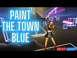 Paint The Town Blue (Arcane League of Legends) in Beat Saber! (Expert+) First Attempt