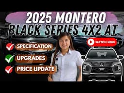2025 #MONTERO BLACK SERIES 4X2 AT! SPECIFICATION AND PRICE UPDATE!