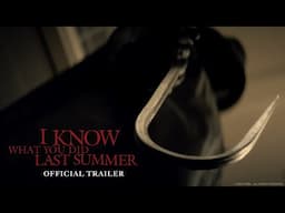 I KNOW WHAT YOU DID LAST SUMMER - Official Trailer - In Cinemas July 17, 2025