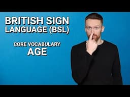 Learn BSL: Core Vocabulary - Age