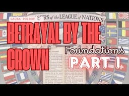Imperial Centralisation: A Betrayal by the Crown, Part I