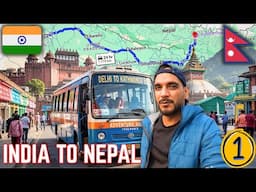 🇮🇳 Delhi to 🇳🇵 Kathmandu by Bus | 30+ Hour Epic Journey Across Borders!