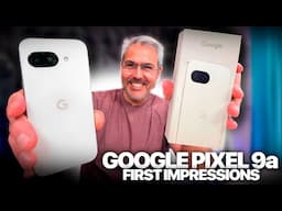 Nuevo Google Pixel 9a Unboxing y primeras Impresiones