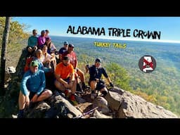 ALABAMA TRIPLE CROWN TURKEY TAILS WEEKEND (PART TWO) OAK MTN. LOOP