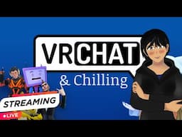 Vrchat & Chilling