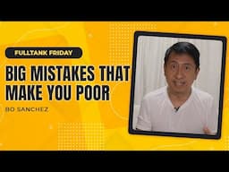 FULLTANK FRIDAY: Big Mistakes That Make You Poor