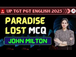 🔴Paradise Lost MCQs - John Milton Magnum Opus🚨
