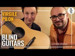 The French Luthier Scene Is Strong!  - Virgile Pilon of Blind Guitars - Luthier Stories