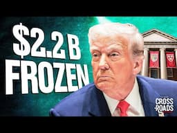 Trump Hits Back at Harvard, Freezes $2.2 Billion in Funding