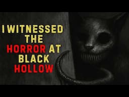 I Witnessed the Horror at Black Hollow | Cthulhu Mythos