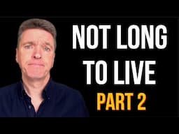 Not Long to Live Part 2