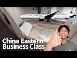 CHINA EASTERN 777-300ER BUSINESS Class - Tokyo Haneda to Shanghai Pudong