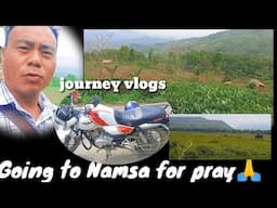 Going to Namsa for pray//journey vlogs