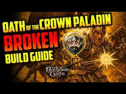 BROKEN Oath of the Crown Paladin PURE Build Guide | Baldur's Gate 3