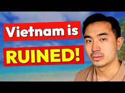 Foreigners Never Go Back to Vietnam. Here's Why.