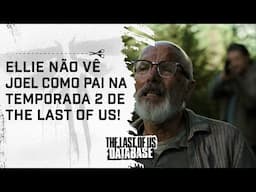 Joel MENTIU DE NOVO para ELLIE na TEMPORADA 2 de THE LAST OF US!