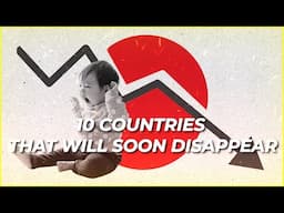 10 Countries That Will Soon Disappear Because of Low Birth Rate