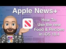 How to Use Apple News+ Food/Recipes in iOS 18.4 🍽️ | Full Tutorial!
