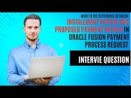 What is the difference between Installment review and proposed payment review in Oracle fusion PPR