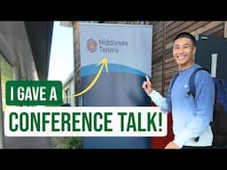 I Gave a Talk At Middlesex TENNIS Coaching Conference 2025!