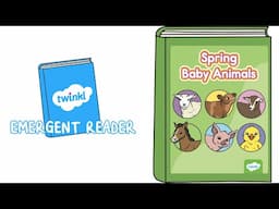 Spring Baby Animals eBook | Emergent Readers | Read-Aloud Story for Kids | Twinkl USA