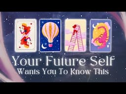 Messages from Your Future Self👋✨ Pick a Card Timeless Tarot Reading