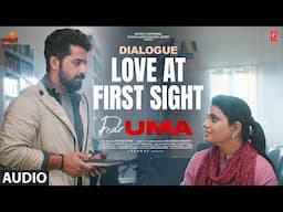 Love At First Sight Dialogue | Dear Uma | Sumaya Reddy,Pruthvi Ambaar | Radhan