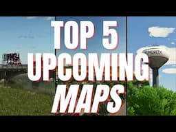 TOP 5 UPCOMING MAPS FOR CONSOLE | Farming Simulator 25