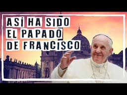 ✅ El LEGADO del PAPA FRANCISCO resumido