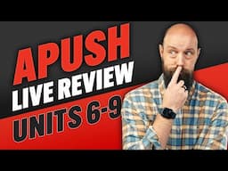 APUSH Live Stream REVIEW—Units 6-9