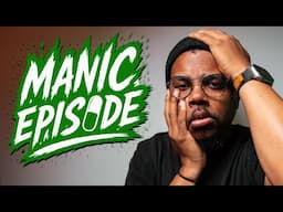 I'VE BEEN MANIC FOR 6 WEEKS (a rant)