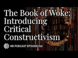The Book of Woke: Introducing Critical Constructivism