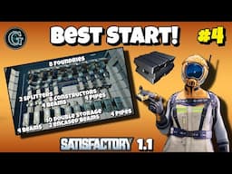 Satisfactory 1.1 Best Way to Start Your Game! #4  Factory Build, Steel Production & Encased Beams!