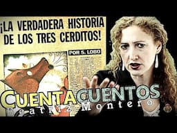 LA AUTÉNTICA HISTORIA DE LOS TRES CERDITOS - Cuentos infantiles - CUENTACUENTOS Beatriz Montero