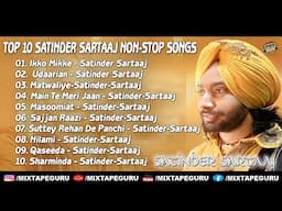Best of Satinder Sartaaj 💖 Top 10 Songs of Satinder Sartaaj 💖 Satinder Sartaaj 💖 Latest Punjabi Song