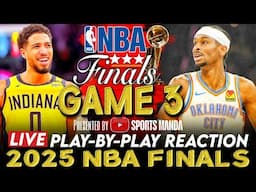 🔴INDIANA PACERS vs OKC THUNDER - NBA FINALS GAME 3 │ 2025 NBA Play-By-Play Reaction & Scoreboard