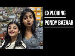 A day in Pondy Bazaar | Shopping | Gabriella Charlton