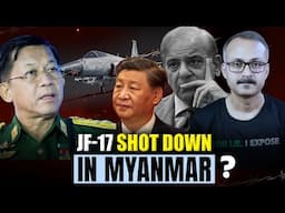 Is JF-17 Shot Down in Myanmar ? क्या जेफ 17 म्यांमार में मार गिराया गया है ?