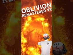 You Can Play OBLIVION REMASTERED in VR! #VR #Oblivion #OblivionRemastered