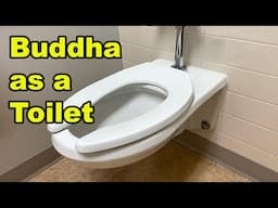 Buddha As a Toilet