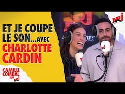 Et je coupe le son avec Charlotte Cardin sur #nrj #camillecombal