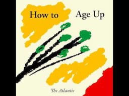 How to Age Up Together