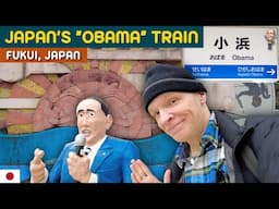 Exploring Japan’s very own “Obama” - train & city