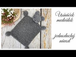 Háčkovaný muchláček medvídek/usínáček pro miminko-TUTORIÁL KROK za KROKEM