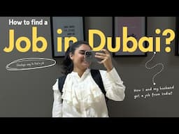 How to find a job in Dubai? | Strategic Way to Job Search | How I got a job/full-time internship?