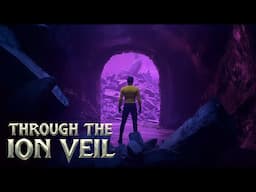 Through the Ion Veil - A Star Trek fan production