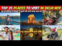 Top 25 Best Place in Delhi NCR | दिल्ली में घूमने की 25 सबसे अच्छी जगहें | delhi me ghoomne ki jagah