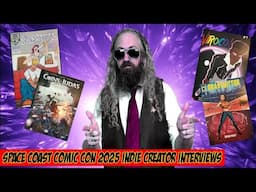 Space Coast Comic Con 2025: Conversations with Indie Artists & Writers